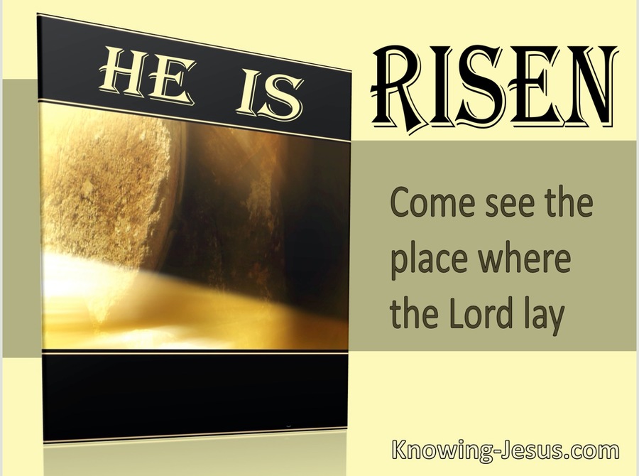 Matthew 28:6 He Is Risen Come See The Place Where The Lord Lay (yellow)